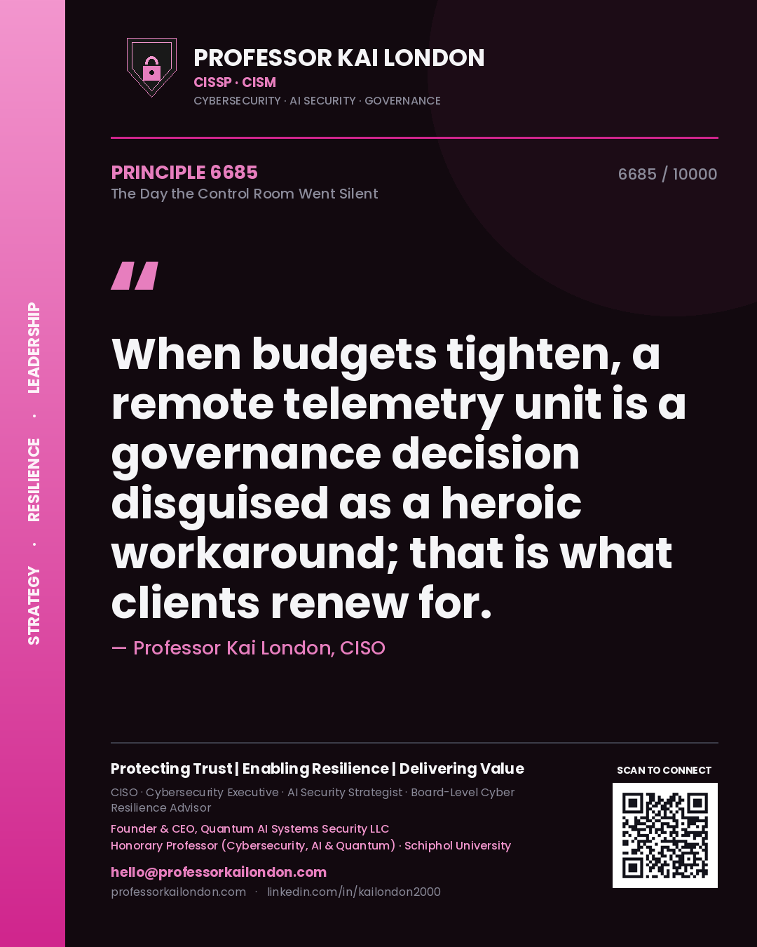 Quote card by Professor Kai London reading 'When budgets tighten, a remote telemetry unit is a governance decision disguised as a heroic workaround; that is what clients renew for.'. From the book The Day the Control Room Went Silent.