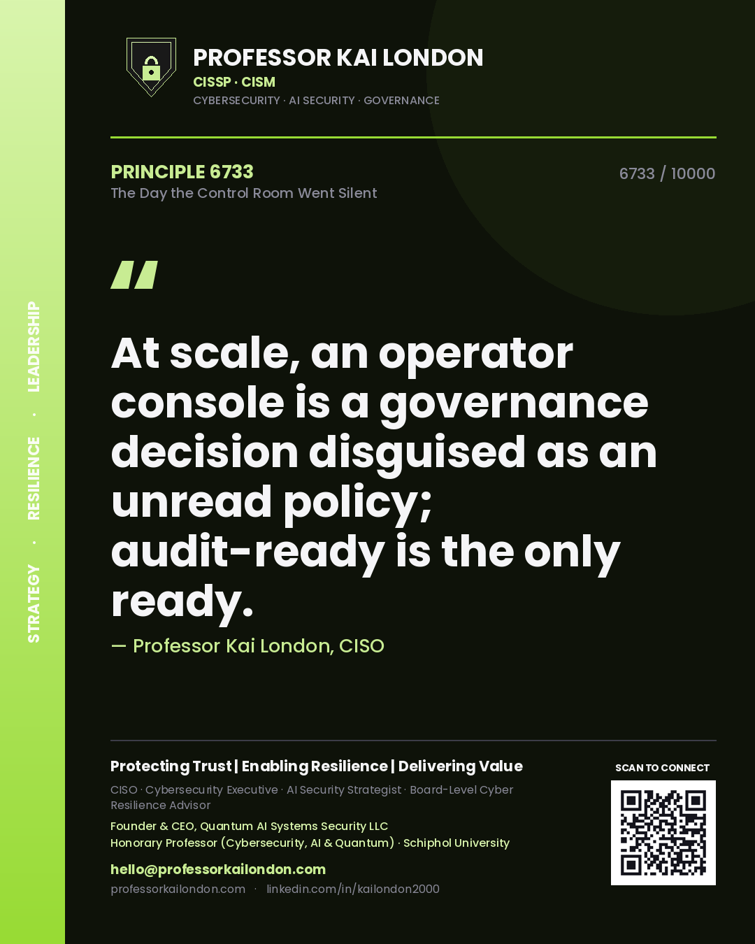 Professor Kai London principle 6733: At scale, an operator console is a governance decision disguised as an unread policy; audit-ready is the only ready.