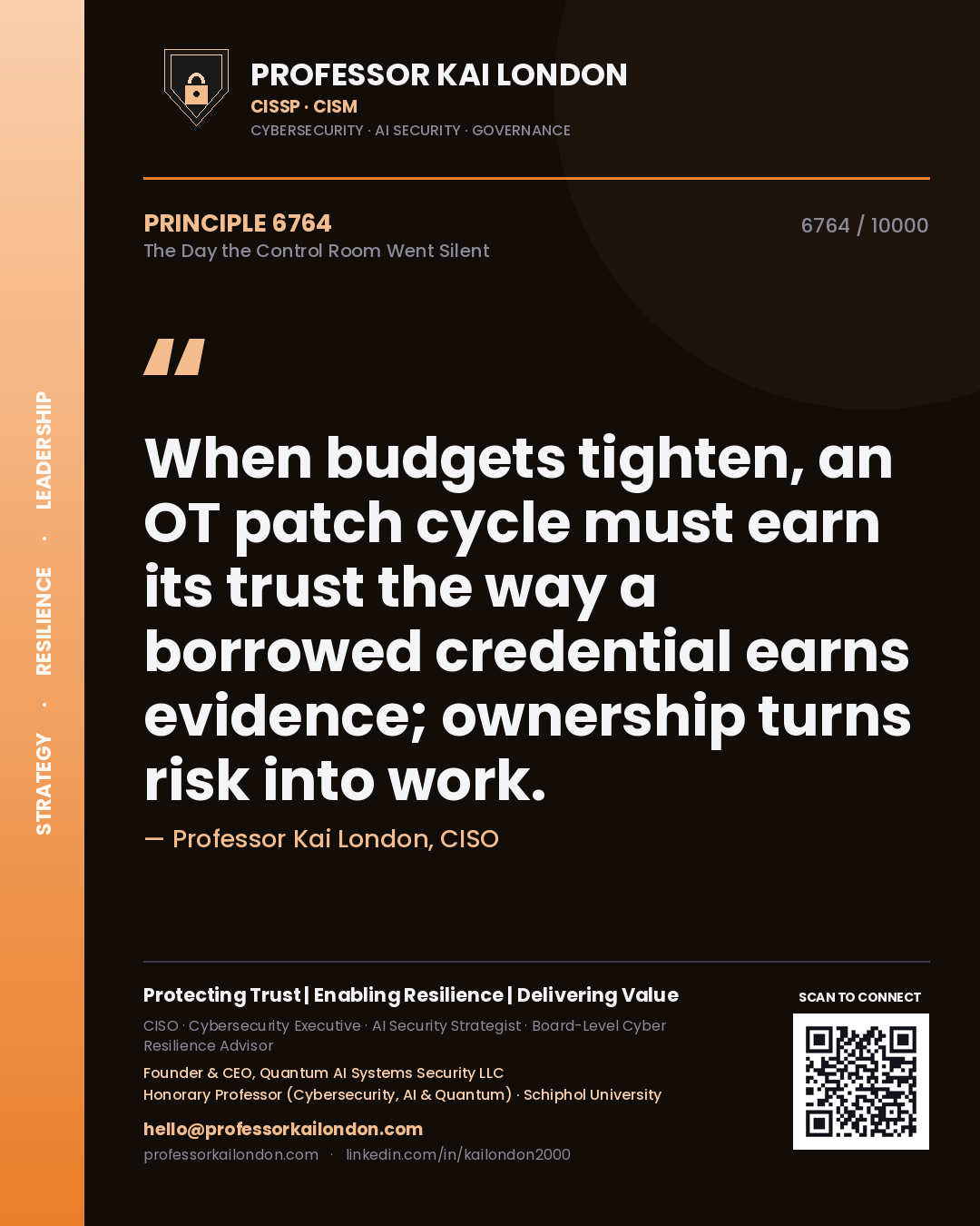 Professor Kai London principle 6764: When budgets tighten, an OT patch cycle must earn its trust the way a borrowed credential earns evidence; ownership turns risk into work.