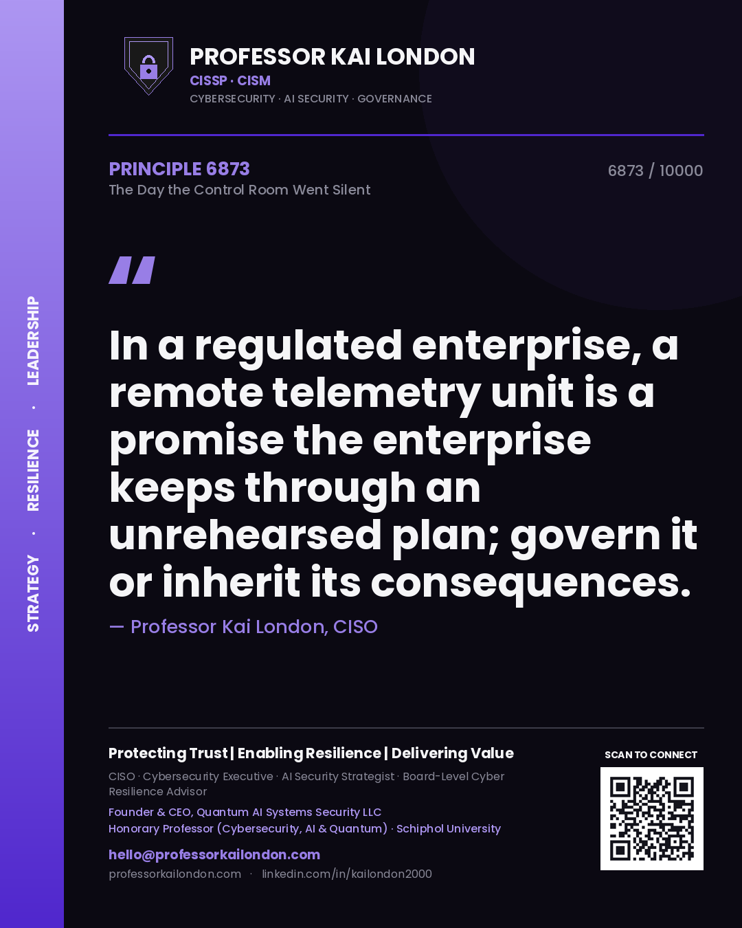 Professor Kai London principle 6873: In a regulated enterprise, a remote telemetry unit is a promise the enterprise keeps through an unrehearsed plan; govern it or inherit its consequences.