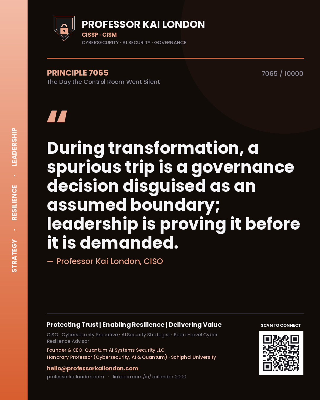 Quote card by Professor Kai London reading 'During transformation, a spurious trip is a governance decision disguised as an assumed boundary; leadership is proving it before it is demanded.'. From the book The Day the Control Room Went Silent.