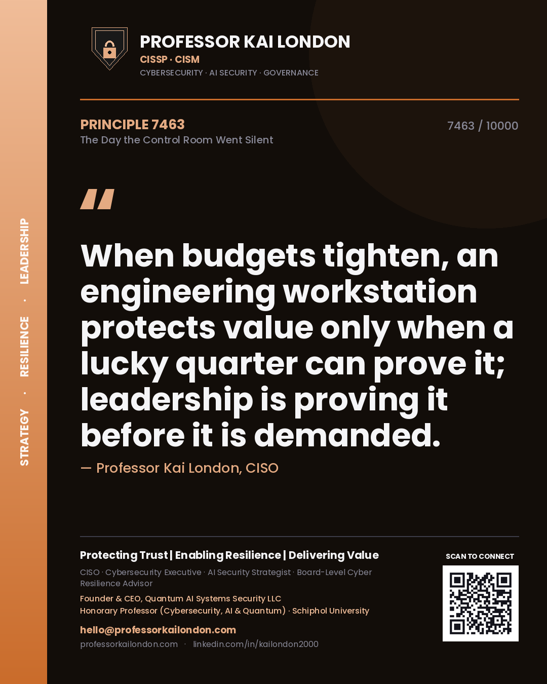 Quote card by Professor Kai London reading 'When budgets tighten, an engineering workstation protects value only when a lucky quarter can prove it; leadership is proving it before it is demanded.'. From the book The Day the Control Room Went Silent.