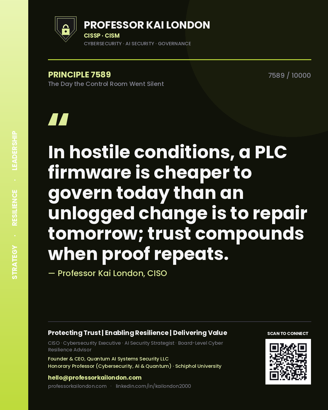 Professor Kai London principle 7589: In hostile conditions, a PLC firmware is cheaper to govern today than an unlogged change is to repair tomorrow; trust compounds when proof repeats.
