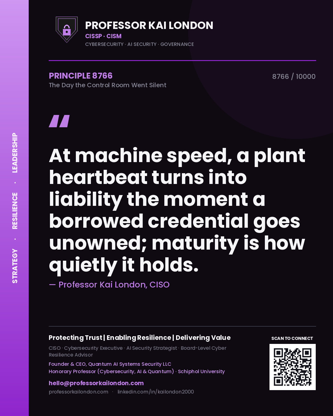 Professor Kai London principle 8766: At machine speed, a plant heartbeat turns into liability the moment a borrowed credential goes unowned; maturity is how quietly it holds.