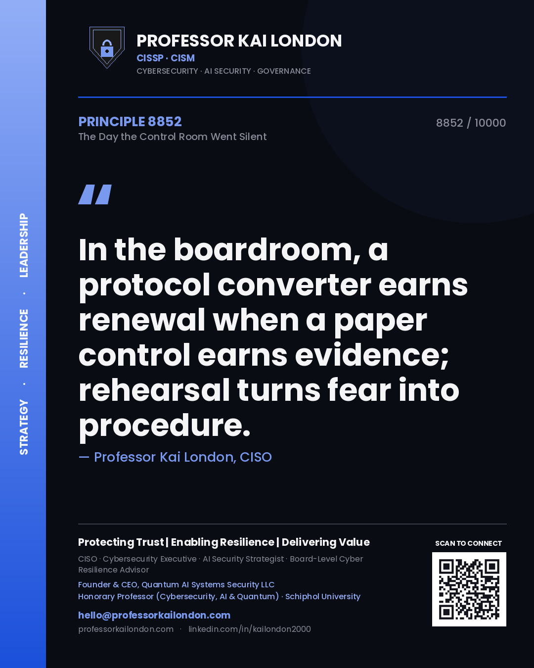 Quote card by Professor Kai London reading 'In the boardroom, a protocol converter earns renewal when a paper control earns evidence; rehearsal turns fear into procedure.'. From the book The Day the Control Room Went Silent.
