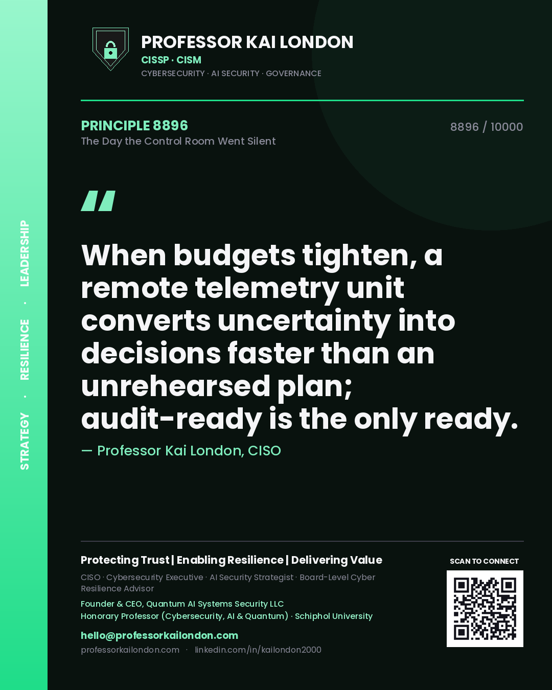 Quote card by Professor Kai London reading 'When budgets tighten, a remote telemetry unit converts uncertainty into decisions faster than an unrehearsed plan; audit-ready is the only ready.'. From the book The Day the Control Room Went Silent.