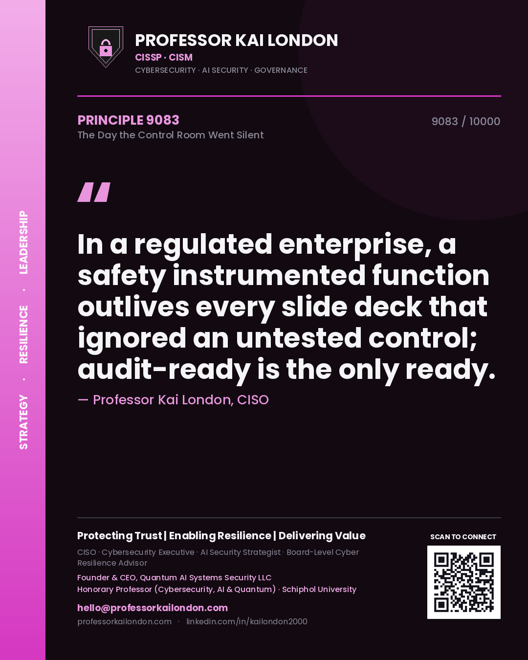 Professor Kai London principle 9083: In a regulated enterprise, a safety instrumented function outlives every slide deck that ignored an untested control; audit-ready is the only ready.