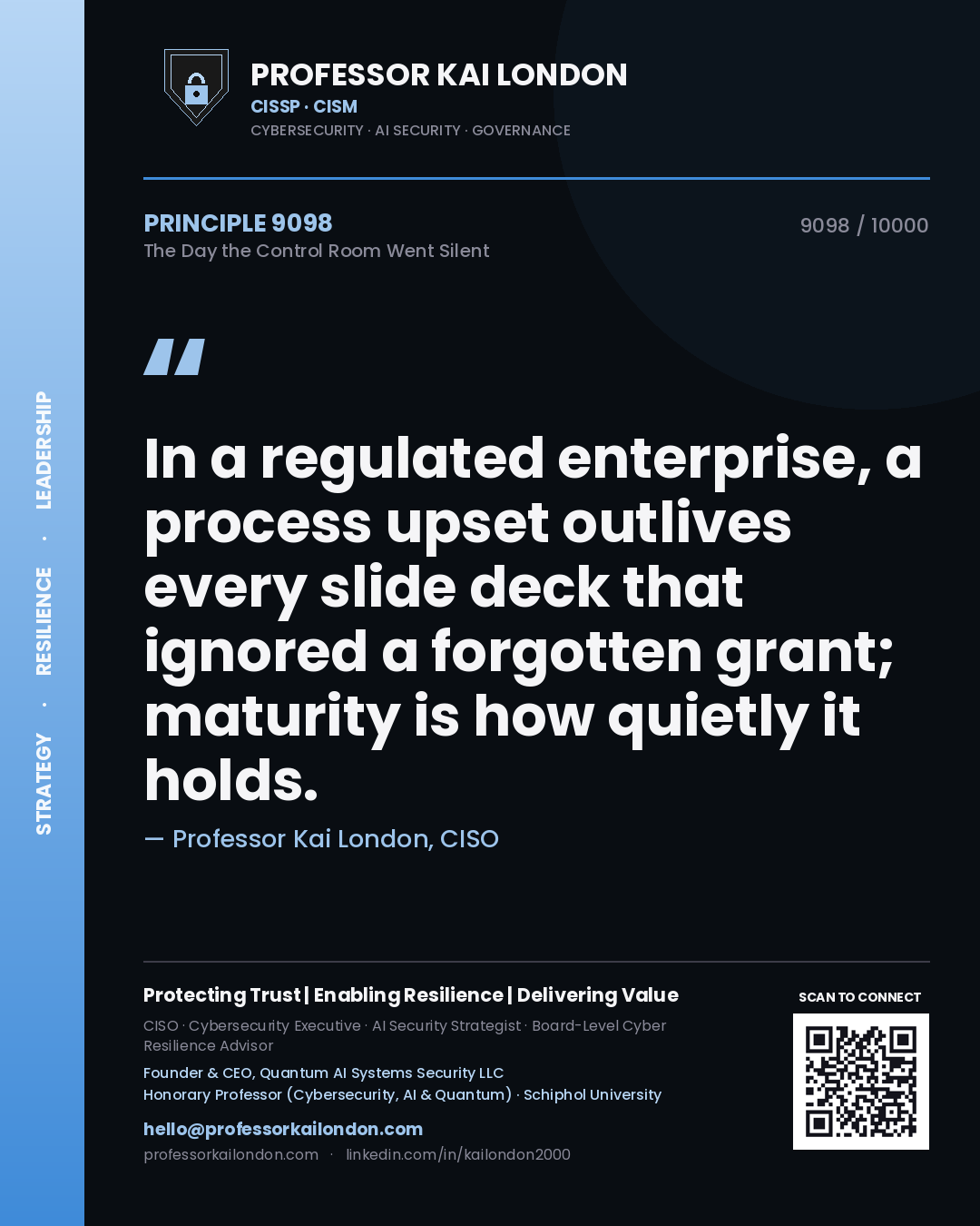 Professor Kai London principle 9098: In a regulated enterprise, a process upset outlives every slide deck that ignored a forgotten grant; maturity is how quietly it holds.