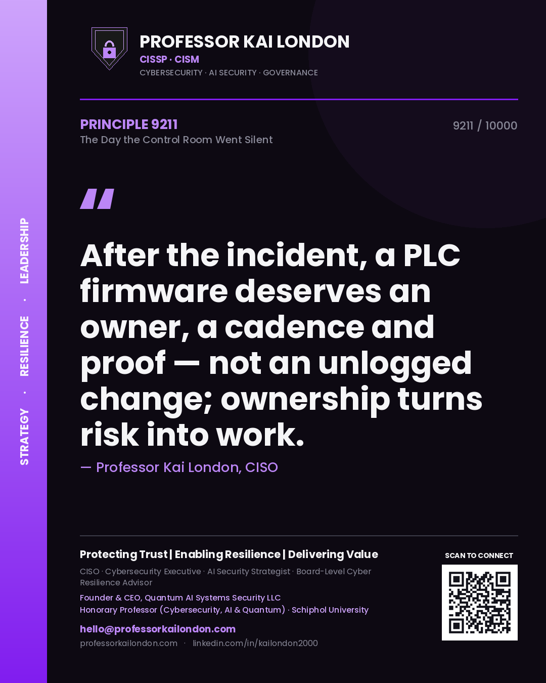 Professor Kai London principle 9211: After the incident, a PLC firmware deserves an owner, a cadence and proof — not an unlogged change; ownership turns risk into work.
