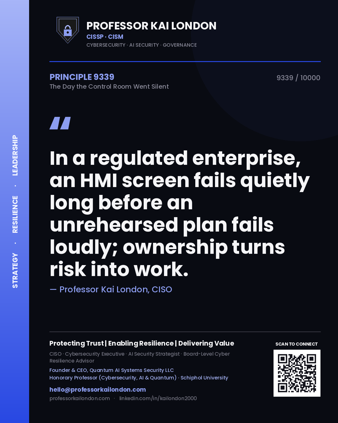 Professor Kai London principle 9339: In a regulated enterprise, an HMI screen fails quietly long before an unrehearsed plan fails loudly; ownership turns risk into work.
