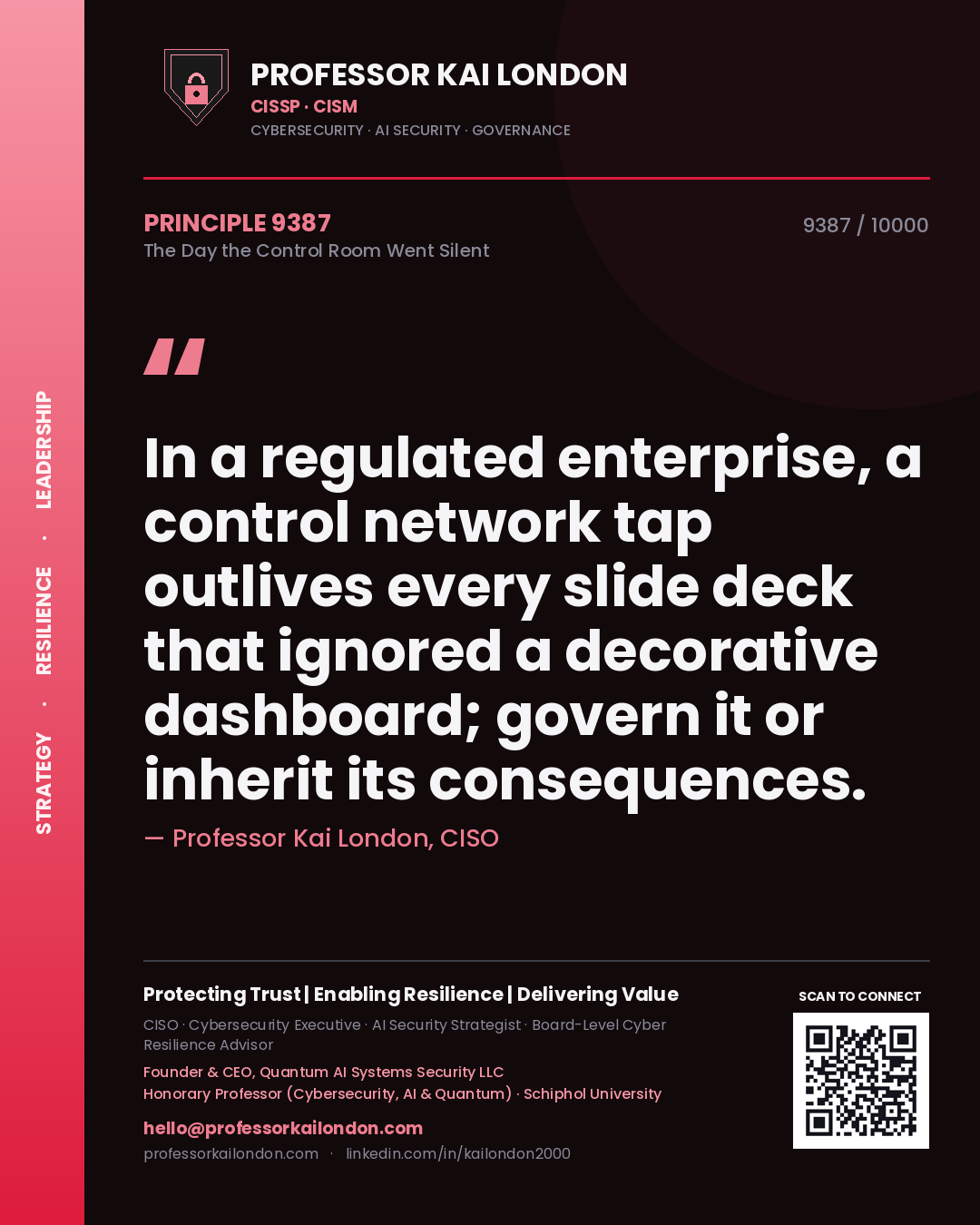 Professor Kai London principle 9387: In a regulated enterprise, a control network tap outlives every slide deck that ignored a decorative dashboard; govern it or inherit its consequences.