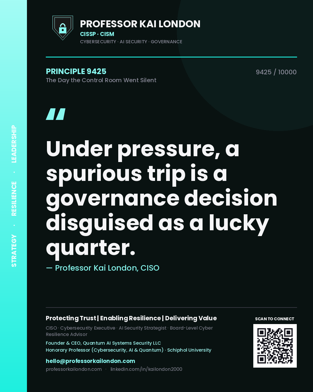Quote card by Professor Kai London reading 'Under pressure, a spurious trip is a governance decision disguised as a lucky quarter.'. From the book The Day the Control Room Went Silent.
