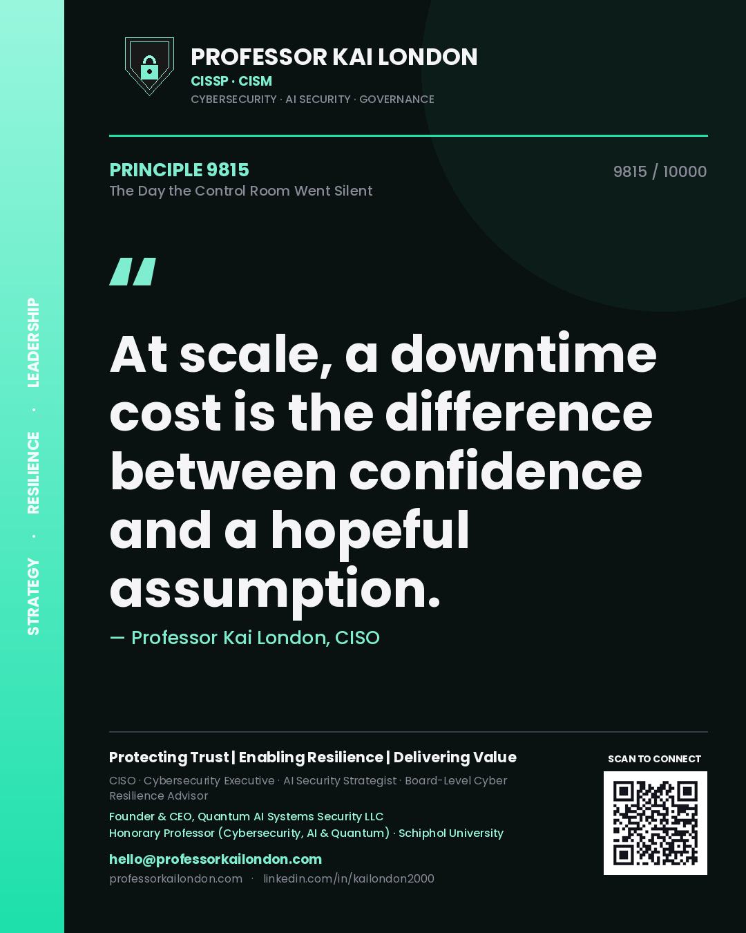 Quote card by Professor Kai London reading 'At scale, a downtime cost is the difference between confidence and a hopeful assumption.'. From the book The Day the Control Room Went Silent.
