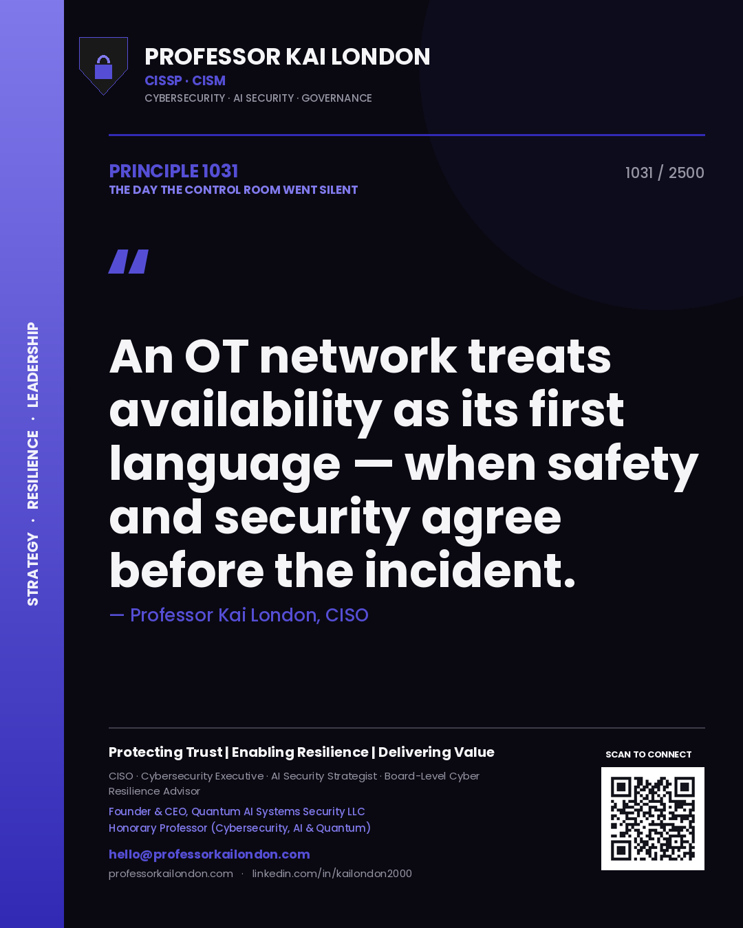 Quote card by Professor Kai London reading 'An OT network treats availability as its first language — when safety and security agree before the incident.'. From the book The Day the Control Room Went Silent.