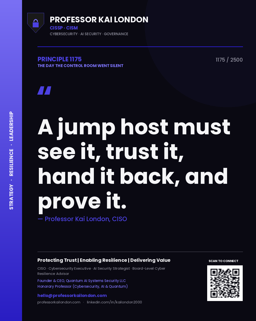 Quote card by Professor Kai London reading 'A jump host must see it, trust it, hand it back, and prove it.'. From the book The Day the Control Room Went Silent.