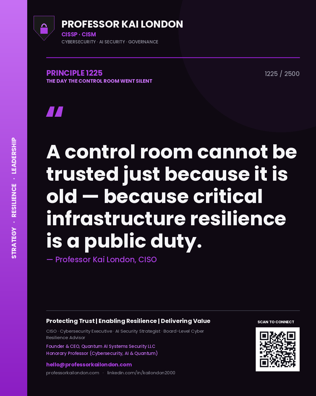 Quote card by Professor Kai London reading 'A control room cannot be trusted just because it is old — because critical infrastructure resilience is a public duty.'. From the book The Day the Control Room Went Silent.