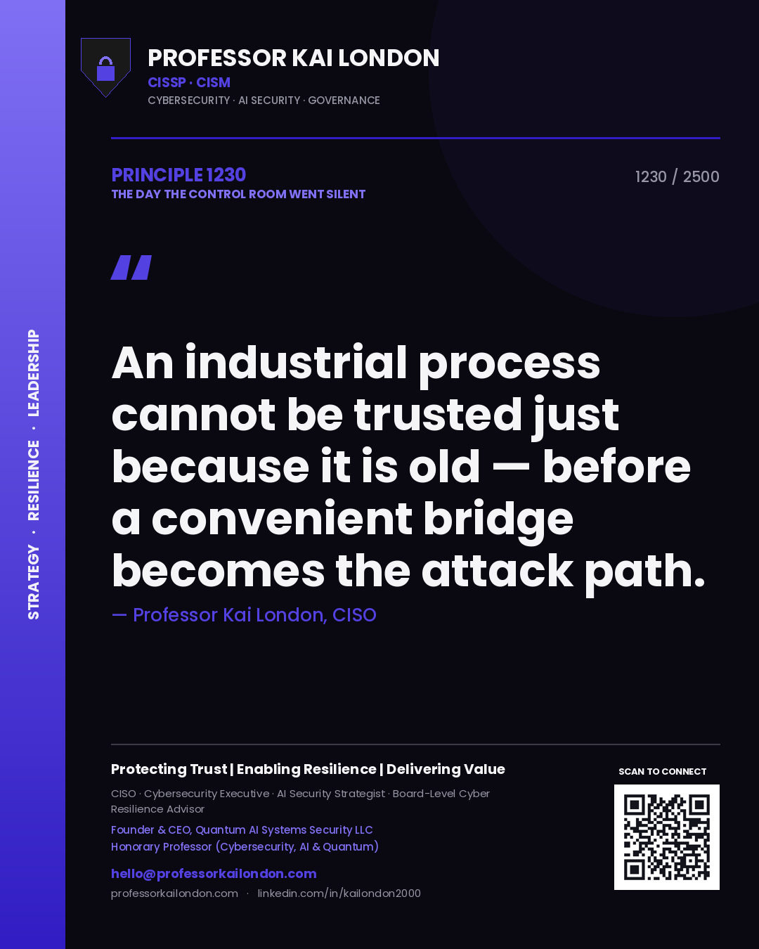 Professor Kai London principle 1230: An industrial process cannot be trusted just because it is old — before a convenient bridge becomes the attack path.