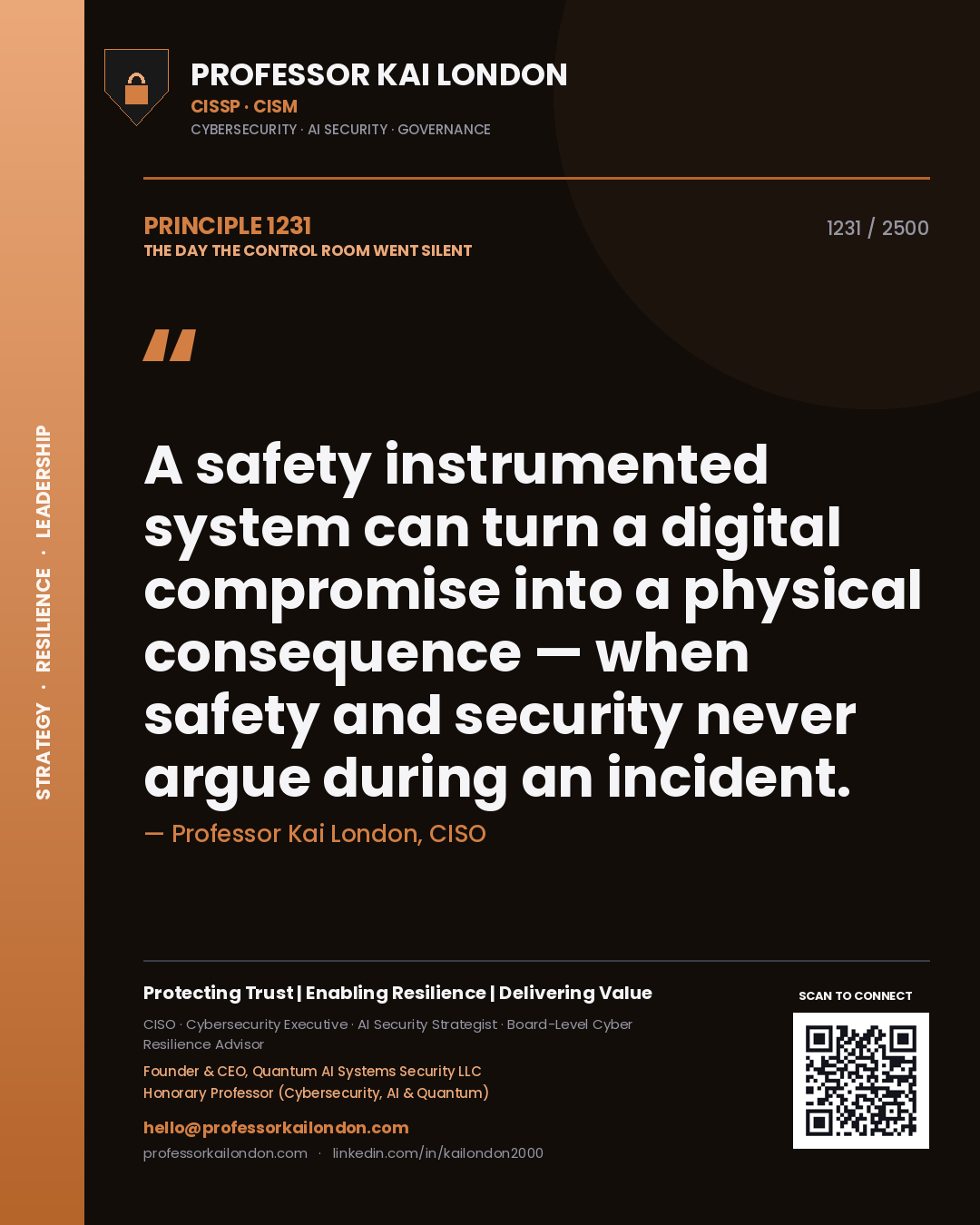 Quote card by Professor Kai London reading 'A safety instrumented system can turn a digital compromise into a physical consequence — when safety and security never argue during an incident.'. From the book The Day the Control Room Went Silent.
