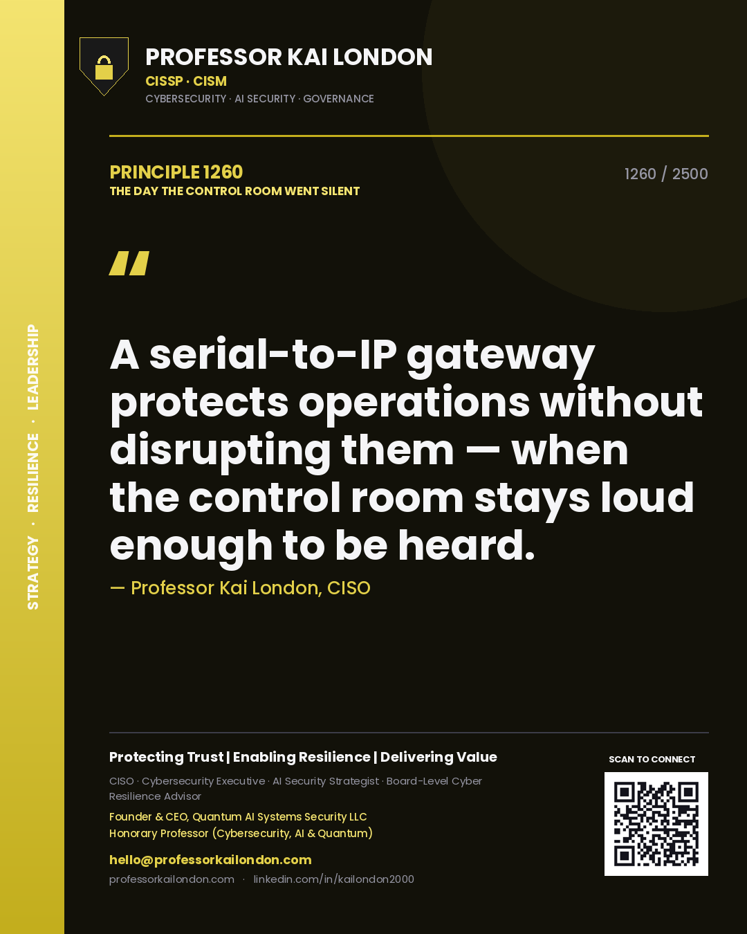 Quote card by Professor Kai London reading 'A serial-to-IP gateway protects operations without disrupting them — when the control room stays loud enough to be heard.'. From the book The Day the Control Room Went Silent.