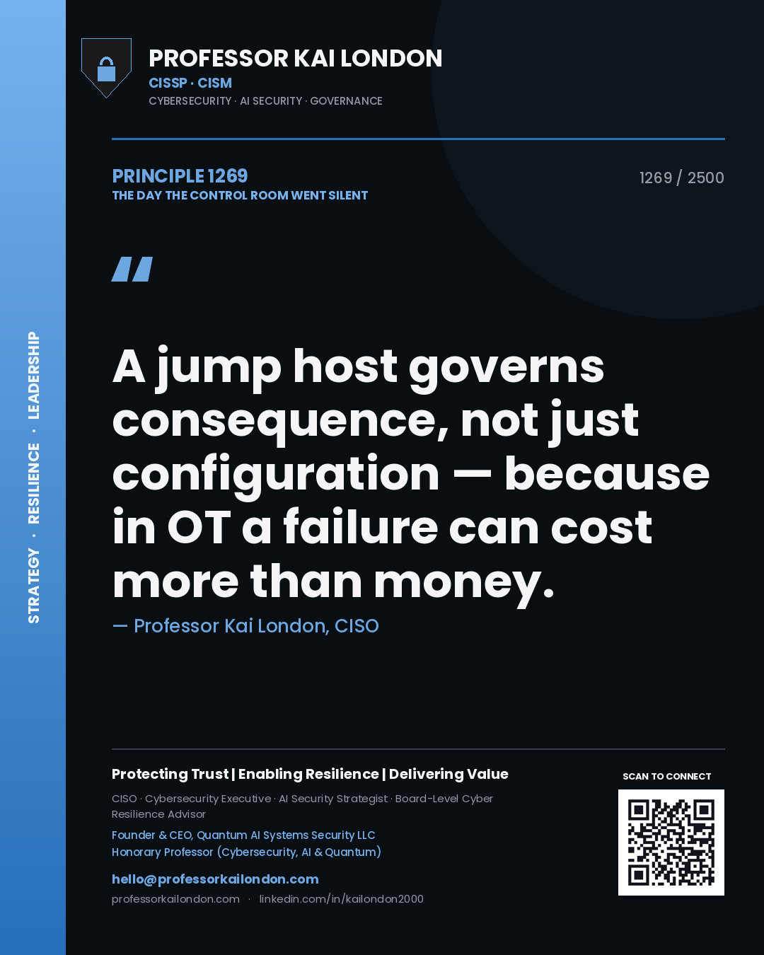 Quote card by Professor Kai London reading 'A jump host governs consequence, not just configuration — because in OT a failure can cost more than money.'. From the book The Day the Control Room Went Silent.