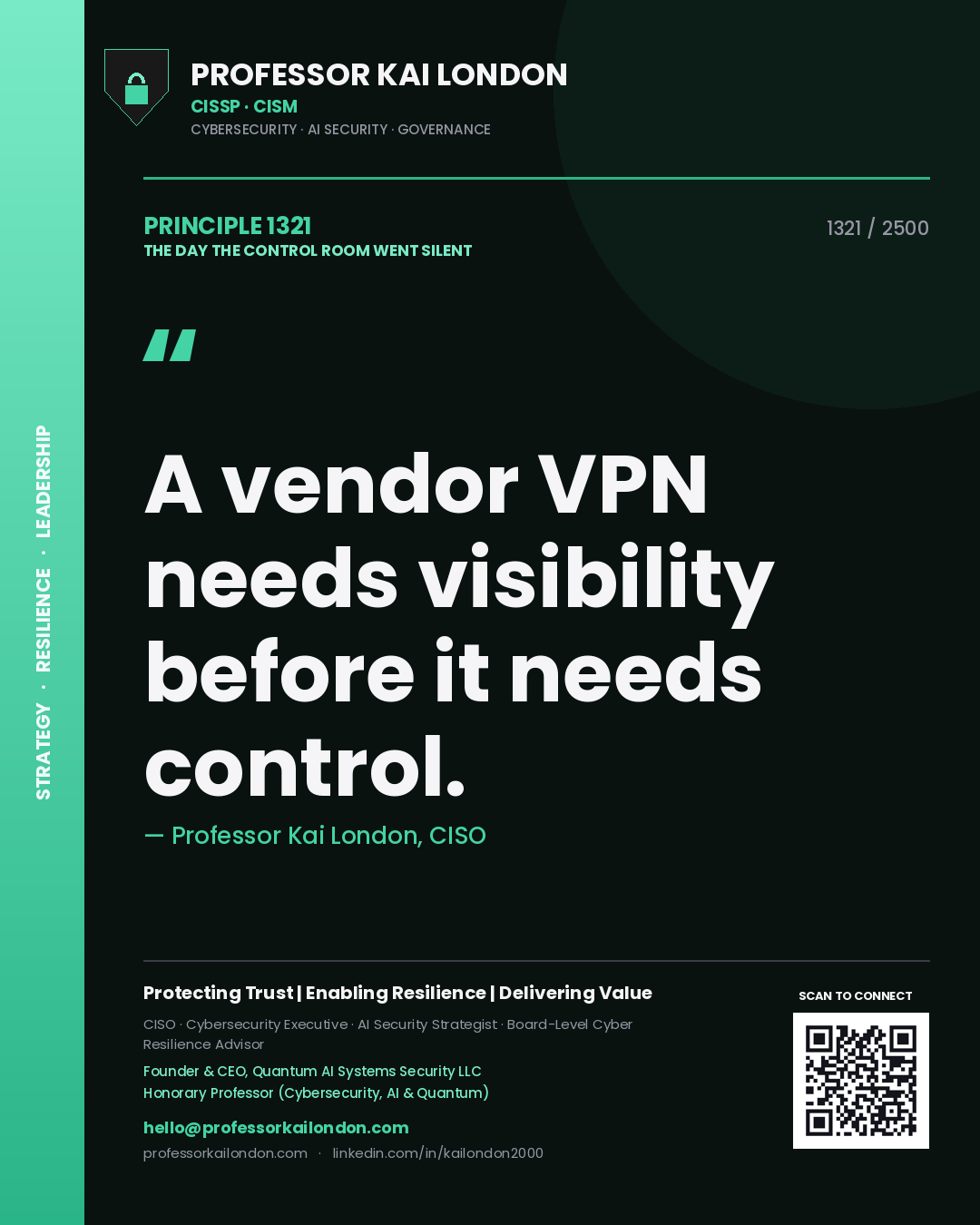 Quote card by Professor Kai London reading 'A vendor VPN needs visibility before it needs control.'. From the book The Day the Control Room Went Silent.