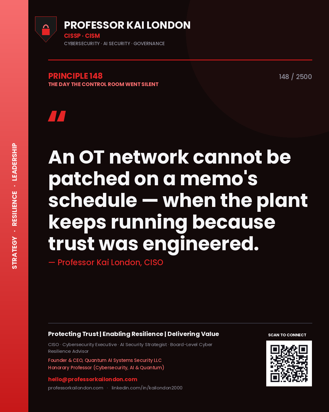 Professor Kai London principle 148: An OT network cannot be patched on a memo's schedule — when the plant keeps running because trust was engineered.