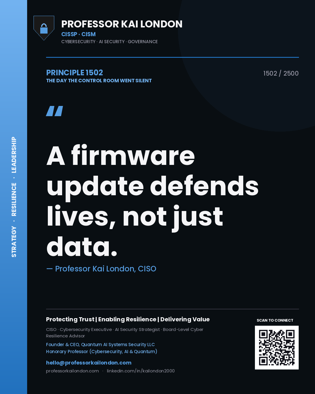 Professor Kai London principle 1502: A firmware update defends lives, not just data.