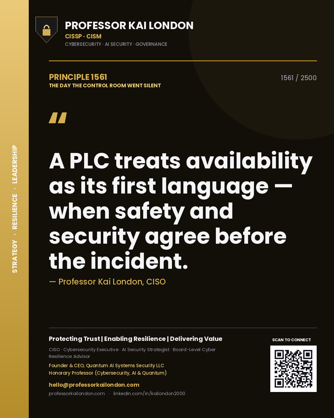 Quote card by Professor Kai London reading 'A PLC treats availability as its first language — when safety and security agree before the incident.'. From the book The Day the Control Room Went Silent.