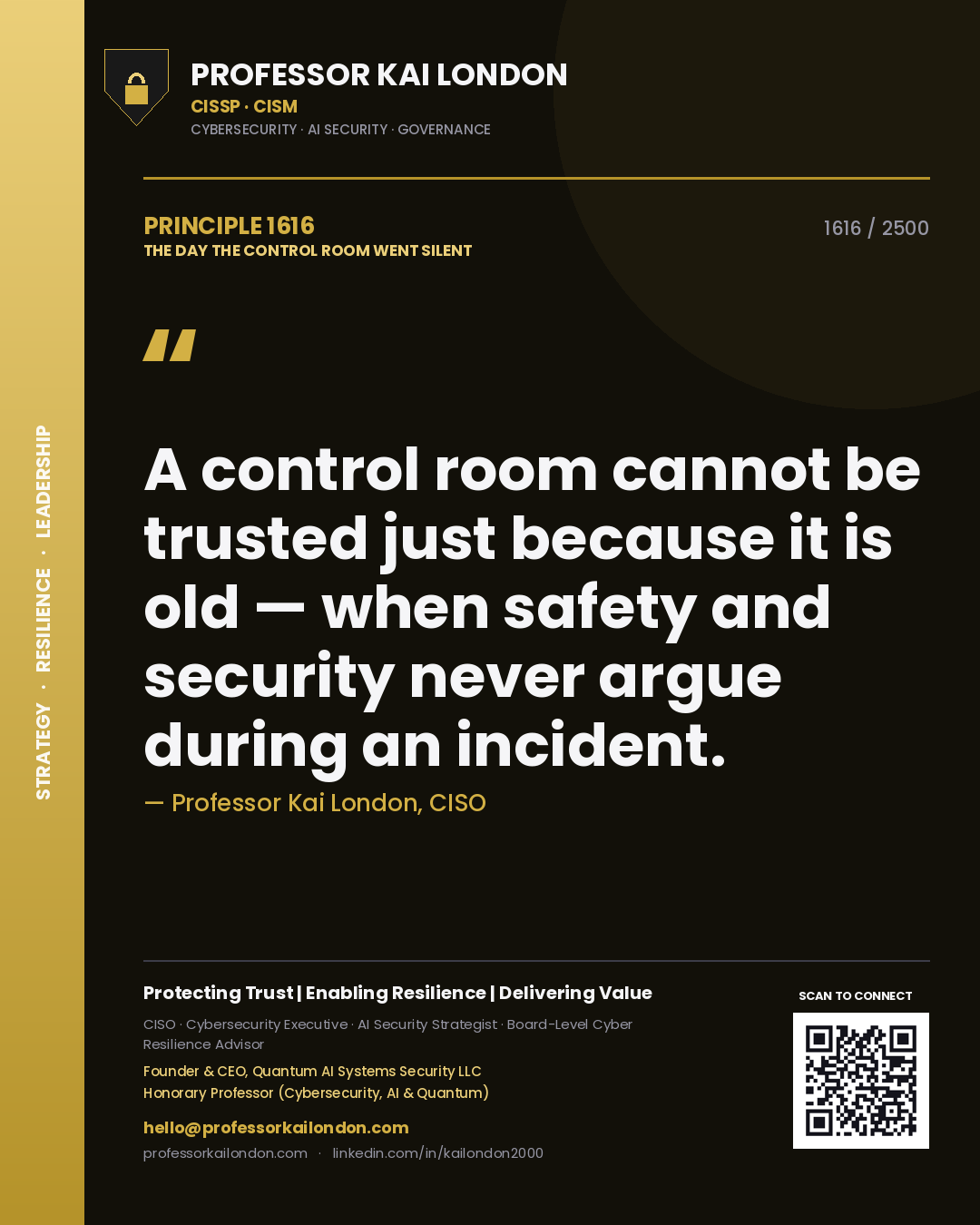 Quote card by Professor Kai London reading 'A control room cannot be trusted just because it is old — when safety and security never argue during an incident.'. From the book The Day the Control Room Went Silent.