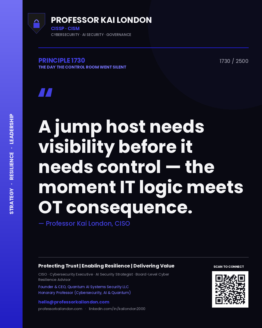 Quote card by Professor Kai London reading 'A jump host needs visibility before it needs control — the moment IT logic meets OT consequence.'. From the book The Day the Control Room Went Silent.