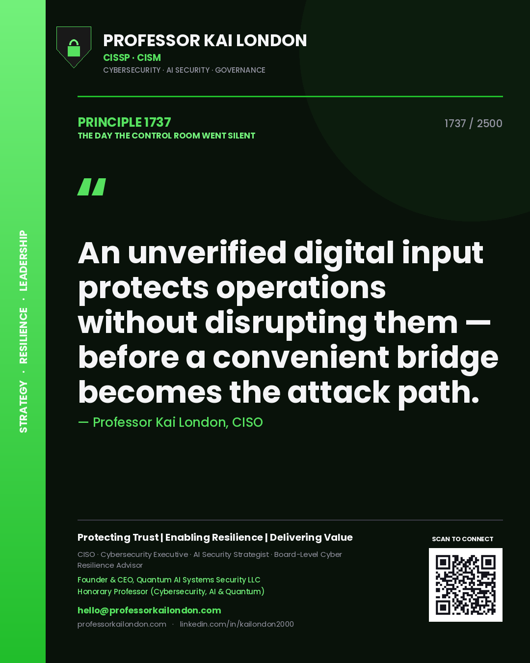 Quote card by Professor Kai London reading 'An unverified digital input protects operations without disrupting them — before a convenient bridge becomes the attack path.'. From the book The Day the Control Room Went Silent.
