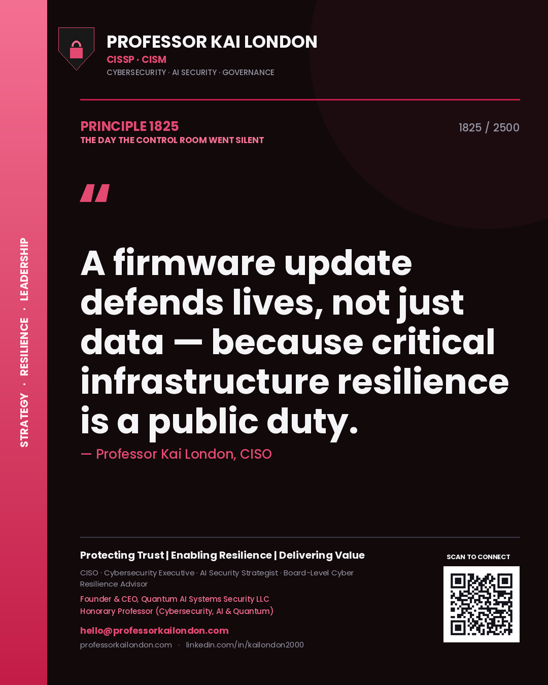 Quote card by Professor Kai London reading 'A firmware update defends lives, not just data — because critical infrastructure resilience is a public duty.'. From the book The Day the Control Room Went Silent.