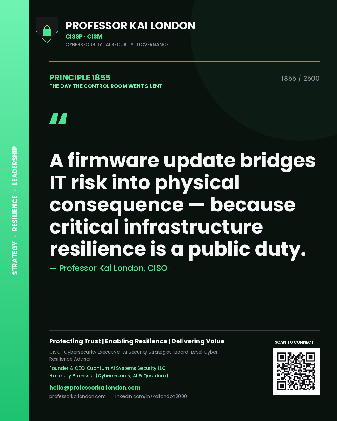 Quote card by Professor Kai London reading 'A firmware update bridges IT risk into physical consequence — because critical infrastructure resilience is a public duty.'. From the book The Day the Control Room Went Silent.