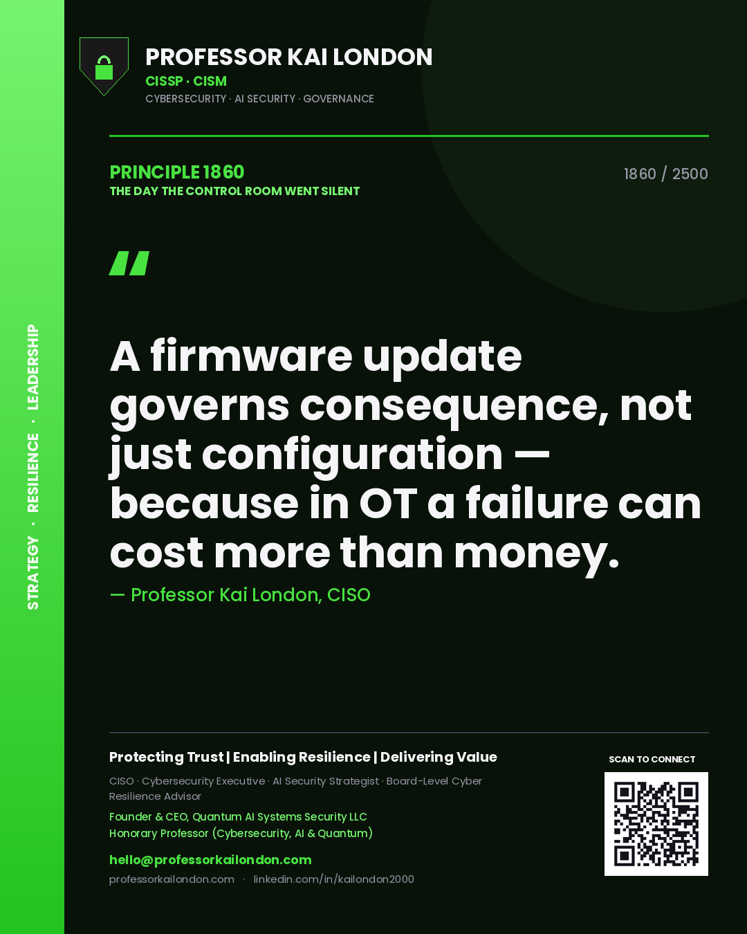 Quote card by Professor Kai London reading 'A firmware update governs consequence, not just configuration — because in OT a failure can cost more than money.'. From the book The Day the Control Room Went Silent.