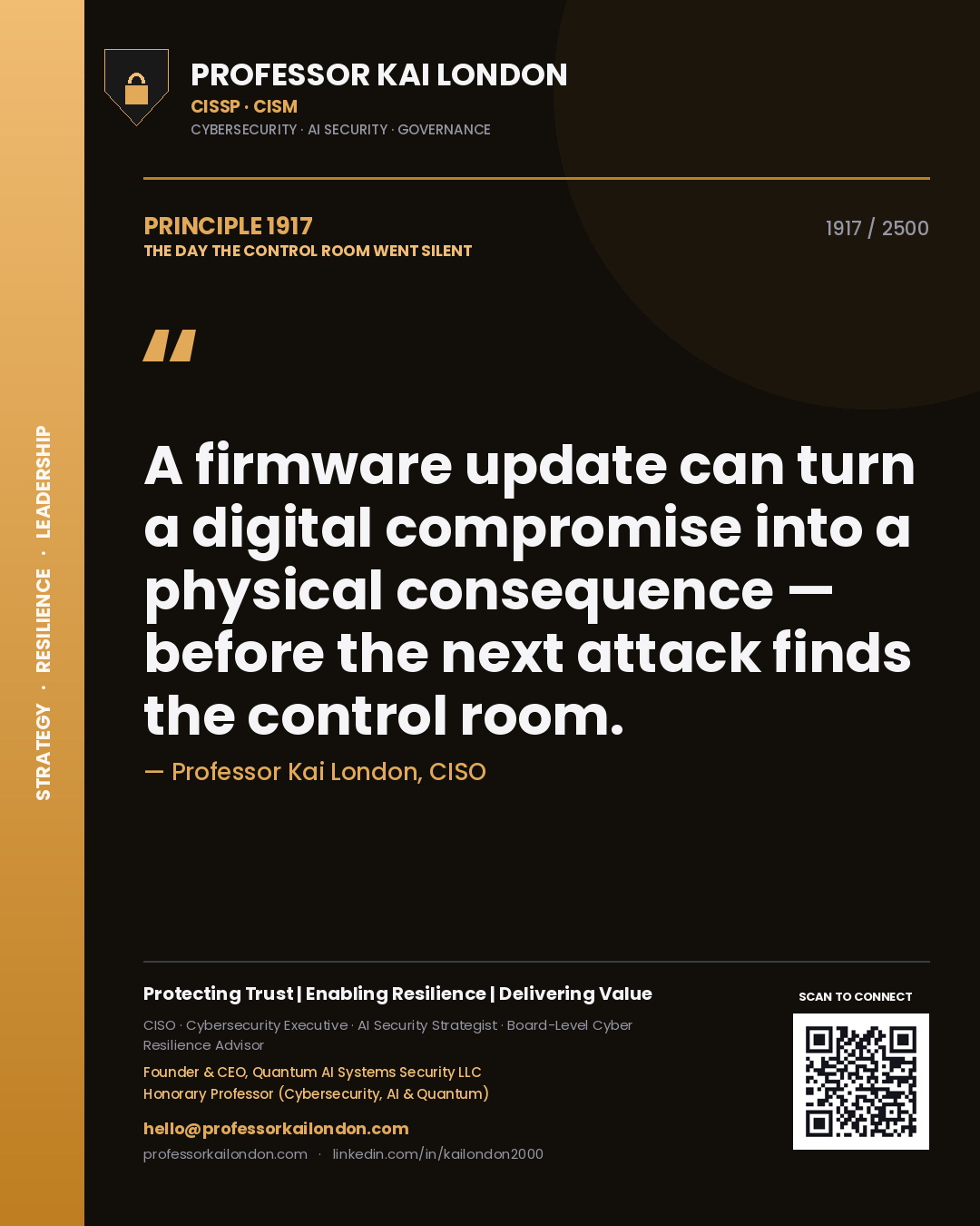 Quote card by Professor Kai London reading 'A firmware update can turn a digital compromise into a physical consequence — before the next attack finds the control room.'. From the book The Day the Control Room Went Silent.