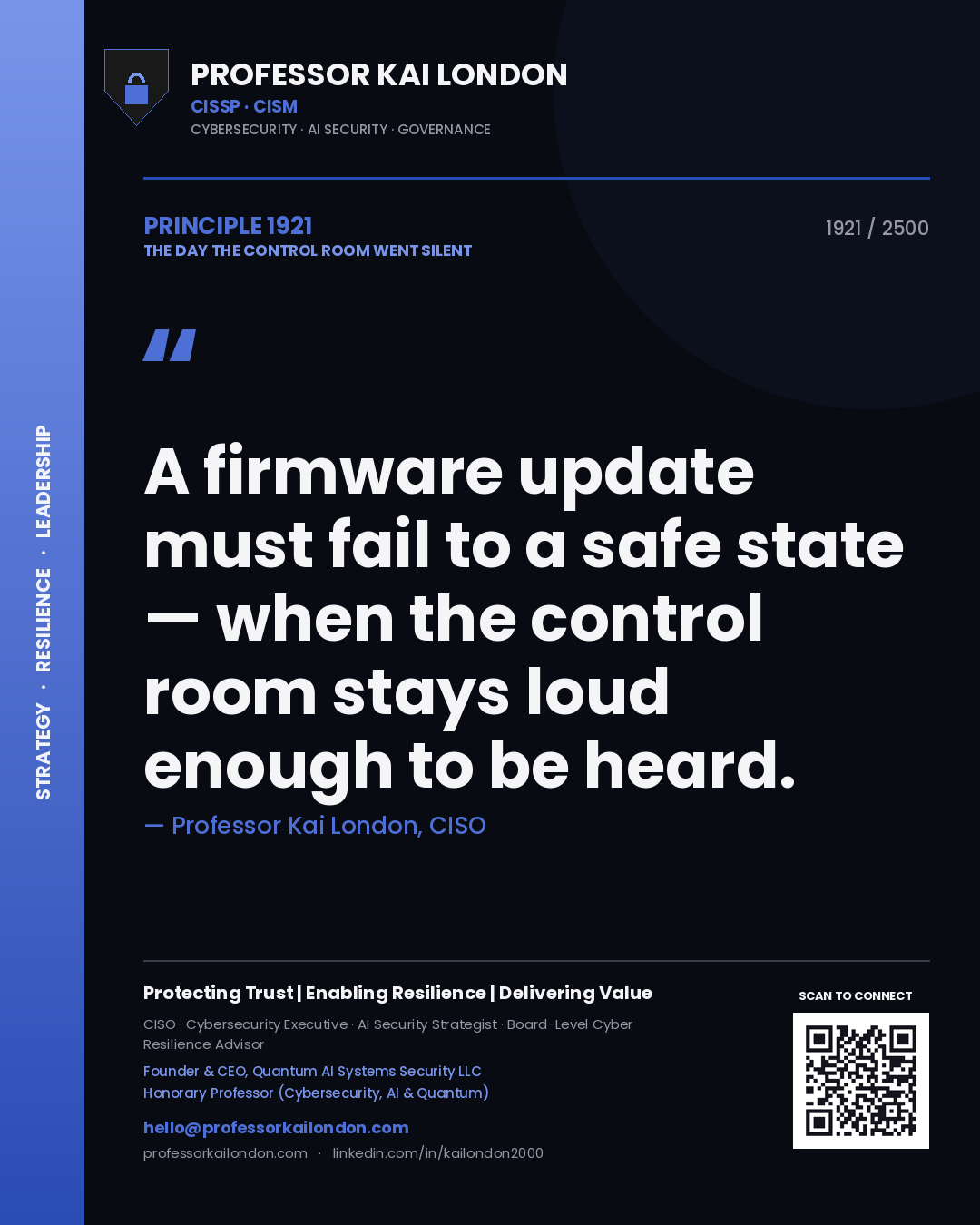 Quote card by Professor Kai London reading 'A firmware update must fail to a safe state — when the control room stays loud enough to be heard.'. From the book The Day the Control Room Went Silent.