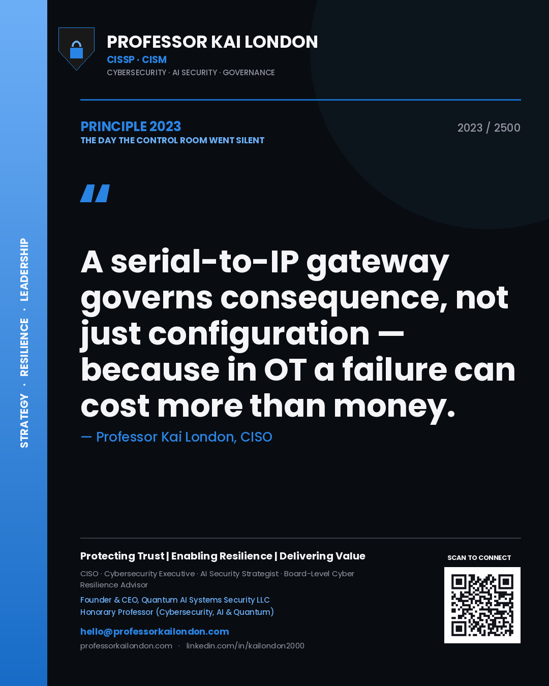 Quote card by Professor Kai London reading 'A serial-to-IP gateway governs consequence, not just configuration — because in OT a failure can cost more than money.'. From the book The Day the Control Room Went Silent.