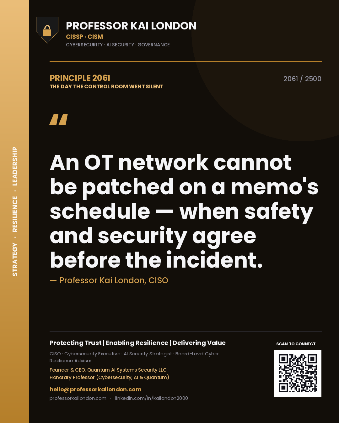 Professor Kai London principle 2061: An OT network cannot be patched on a memo's schedule — when safety and security agree before the incident.