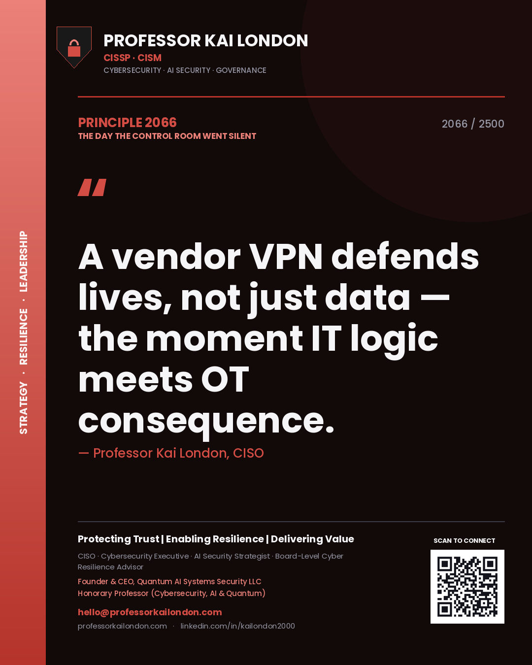 Professor Kai London principle 2066: A vendor VPN defends lives, not just data — the moment IT logic meets OT consequence.