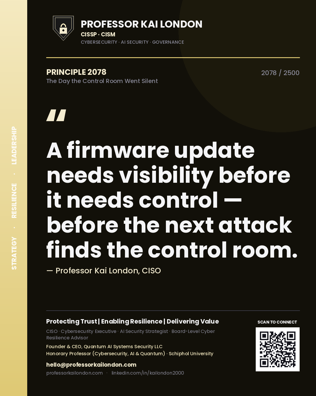 Professor Kai London principle 2078: A firmware update needs visibility before it needs control — before the next attack finds the control room.