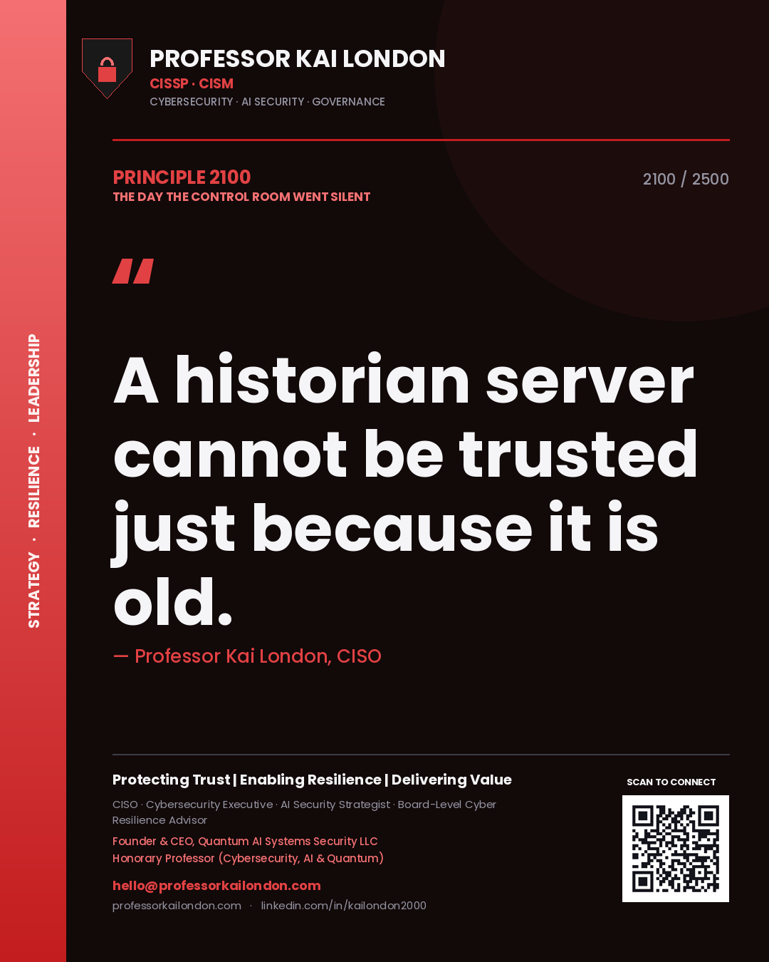 Professor Kai London principle 2100: A historian server cannot be trusted just because it is old.