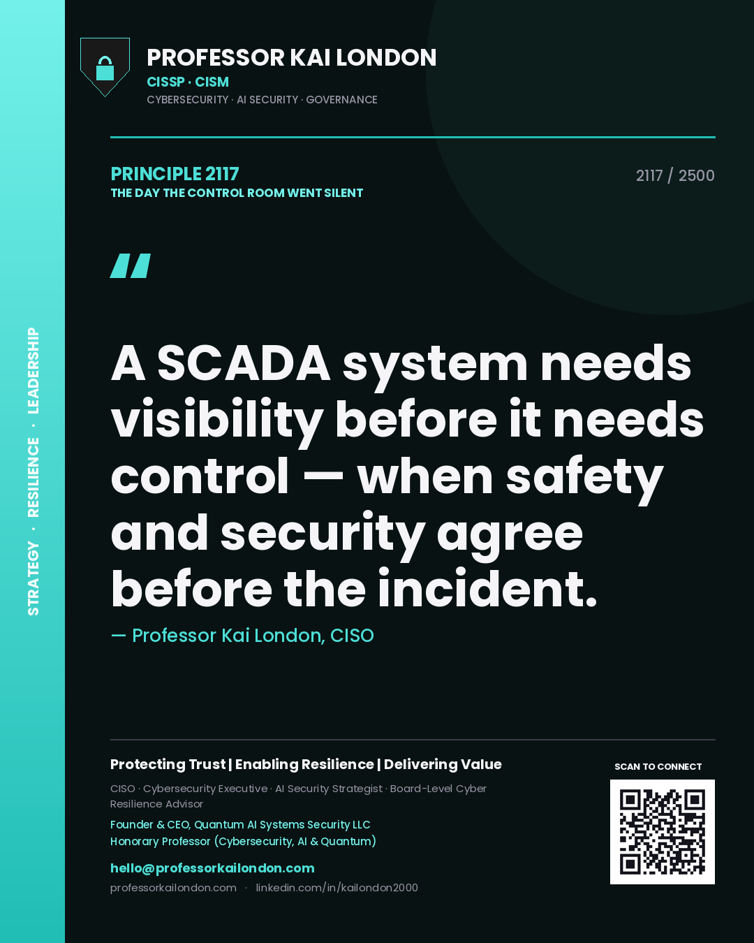 Quote card by Professor Kai London reading 'A SCADA system needs visibility before it needs control — when safety and security agree before the incident.'. From the book The Day the Control Room Went Silent.