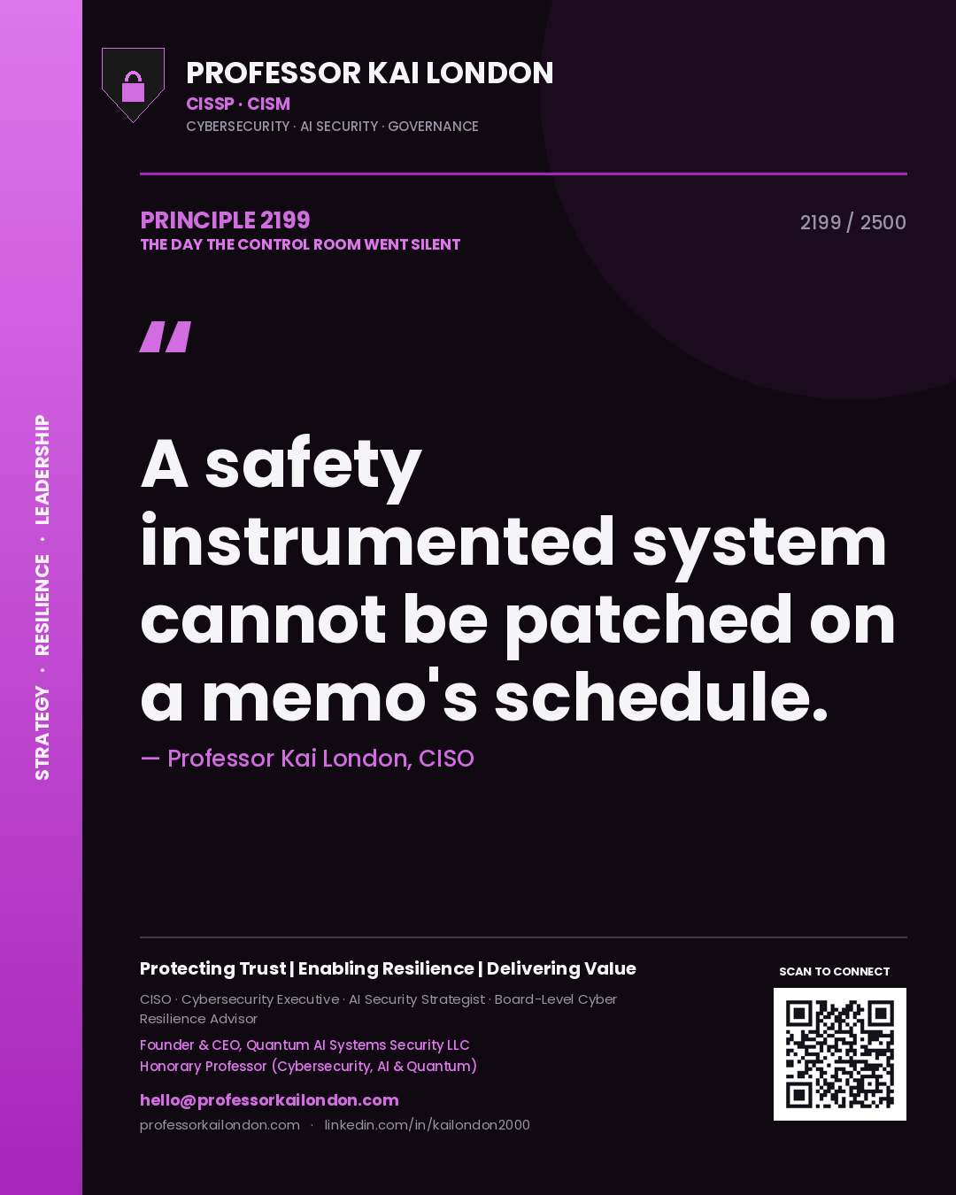 Quote card by Professor Kai London reading 'A safety instrumented system cannot be patched on a memo's schedule.'. From the book The Day the Control Room Went Silent.