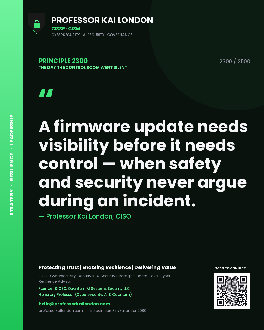 Professor Kai London principle 2300: A firmware update needs visibility before it needs control — when safety and security never argue during an incident.