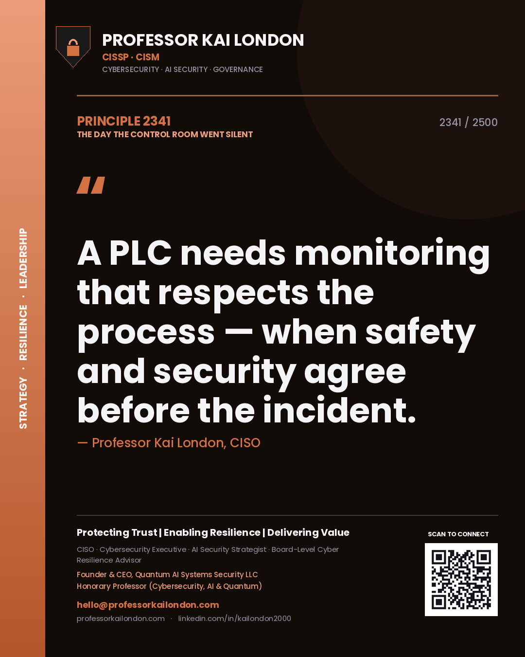 Professor Kai London principle 2341: A PLC needs monitoring that respects the process — when safety and security agree before the incident.
