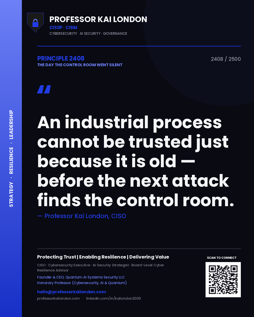 Quote card by Professor Kai London reading 'An industrial process cannot be trusted just because it is old — before the next attack finds the control room.'. From the book The Day the Control Room Went Silent.