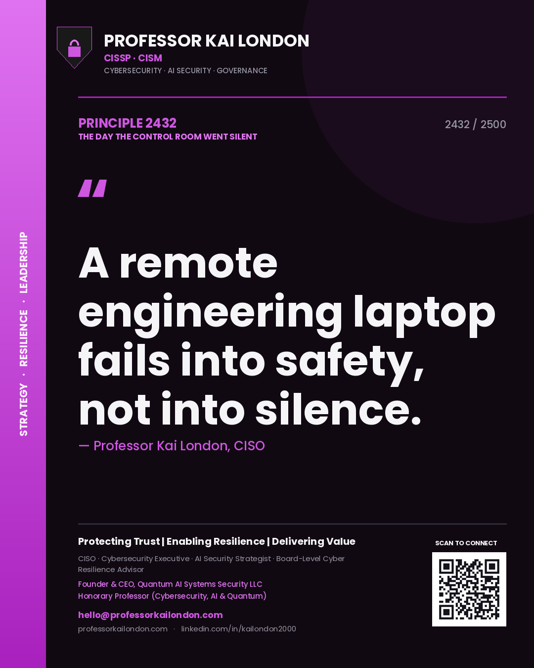 Quote card by Professor Kai London reading 'A remote engineering laptop fails into safety, not into silence.'. From the book The Day the Control Room Went Silent.