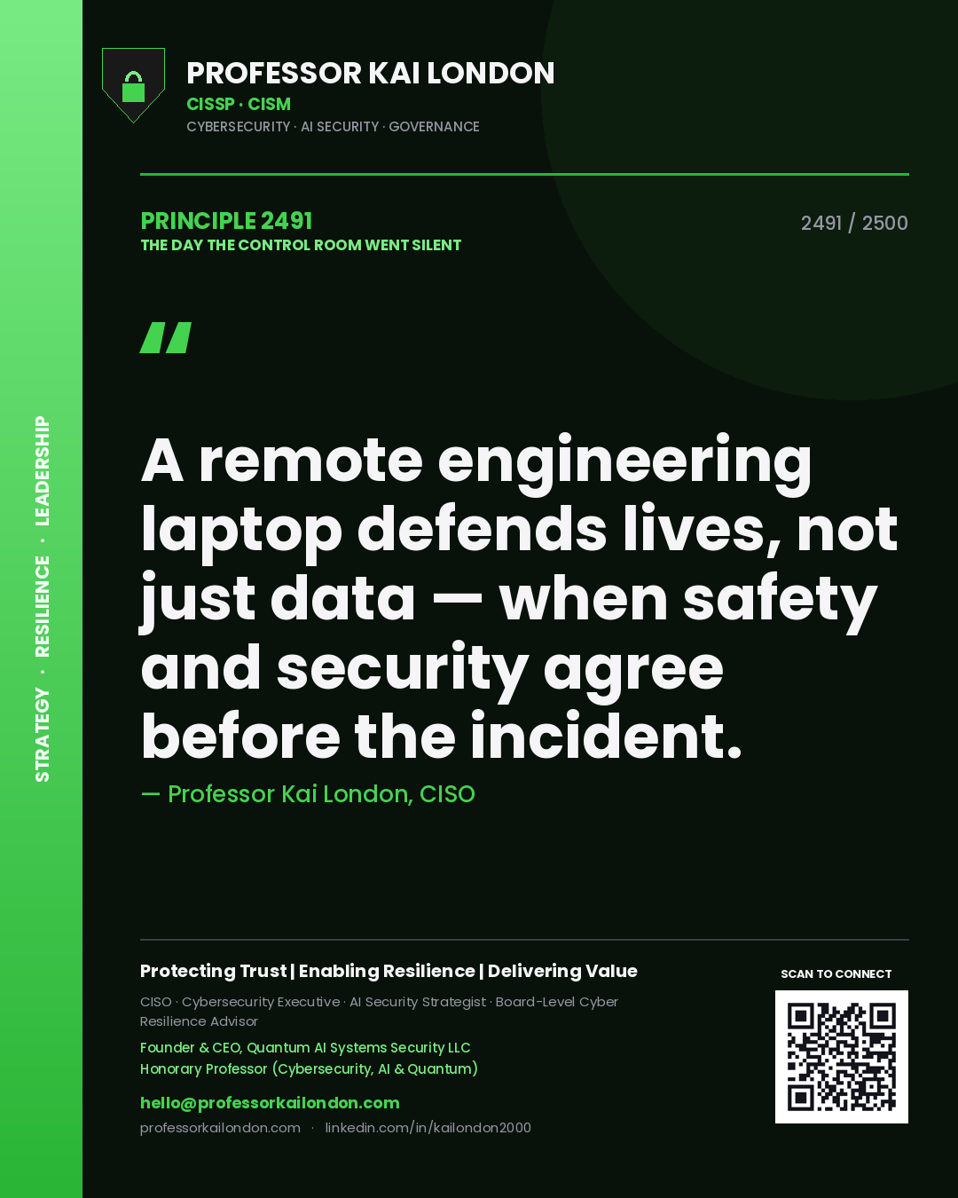 Quote card by Professor Kai London reading 'A remote engineering laptop defends lives, not just data — when safety and security agree before the incident.'. From the book The Day the Control Room Went Silent.