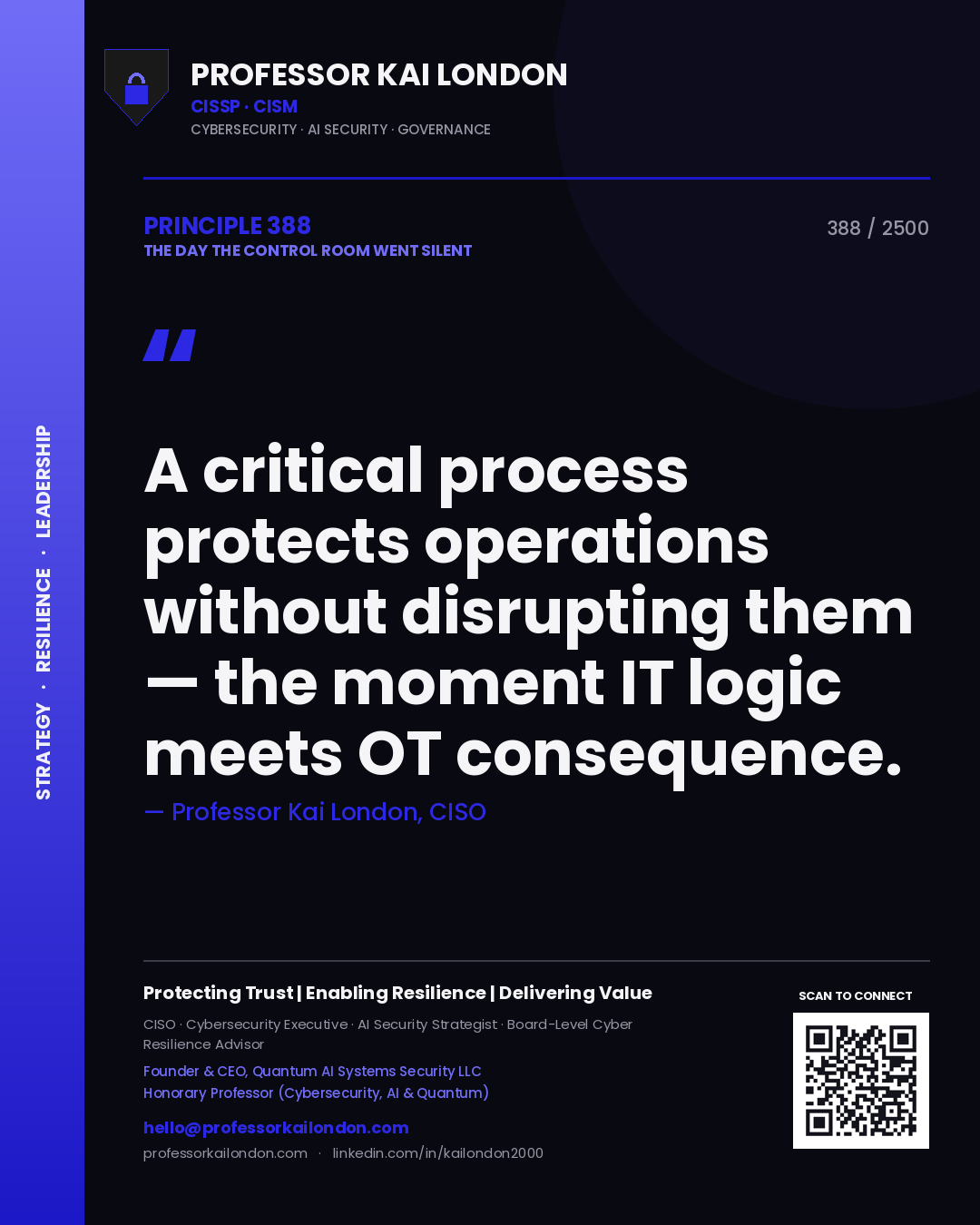Quote card by Professor Kai London reading 'A critical process protects operations without disrupting them — the moment IT logic meets OT consequence.'. From the book The Day the Control Room Went Silent.