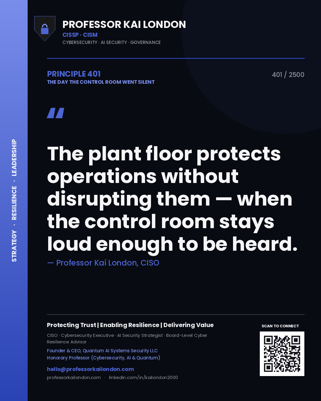 Quote card by Professor Kai London reading 'The plant floor protects operations without disrupting them — when the control room stays loud enough to be heard.'. From the book The Day the Control Room Went Silent.